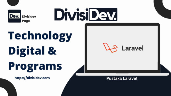 7 Pustaka Laravel yang Membantu Mempercepat Pengembangan Aplikasi
